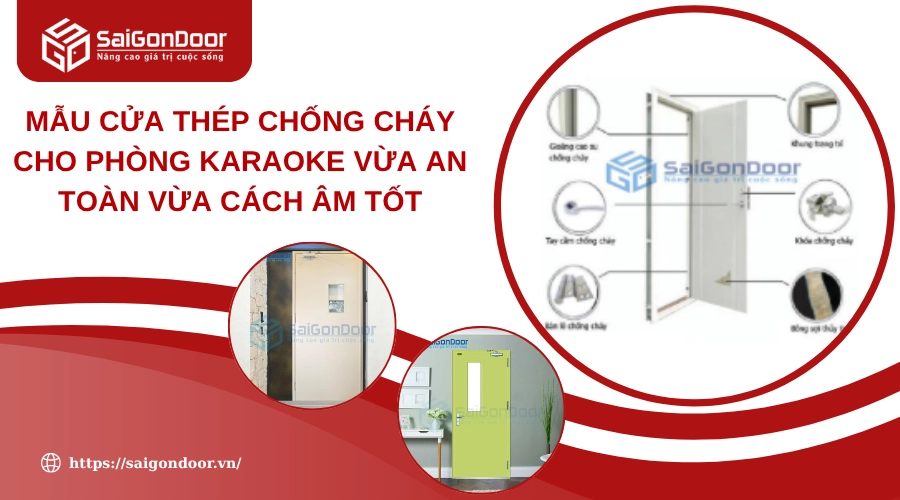 Mẫu Cửa Thép Chống Cháy Cho Phòng Karaoke Vừa An Toàn Vừa Cách Âm Tốt