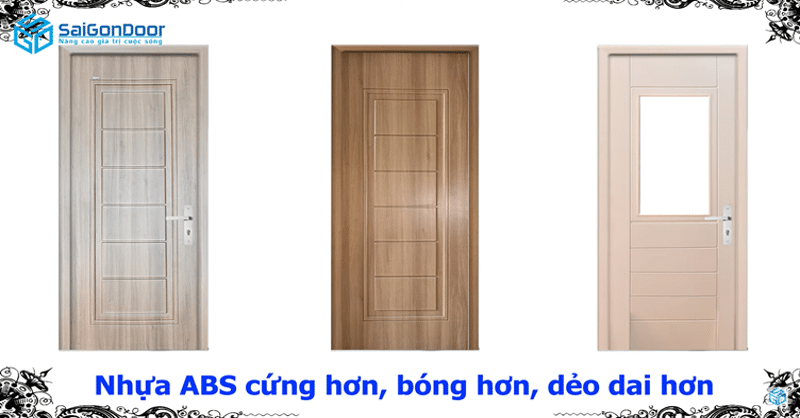 Cửa nhựa ABS Hàn Quốc cứng hơn, bóng hơn và dẻo dai hơn