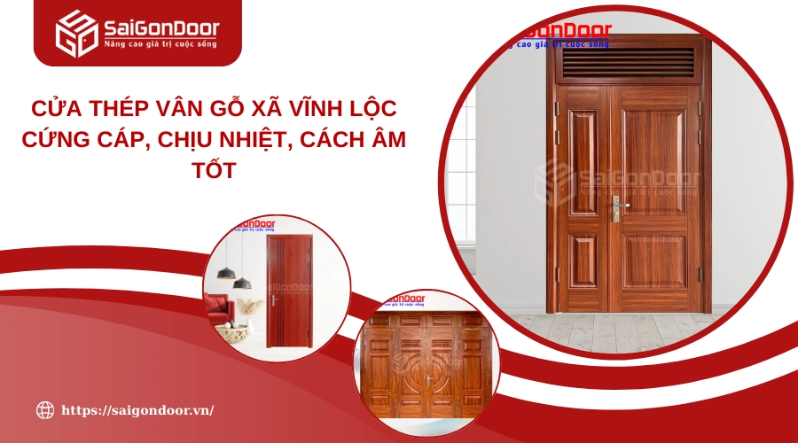 Cửa Thép Vân Gỗ Xã Vĩnh Lộc Cứng Cáp, Chịu Nhiệt, Cách Âm Tốt