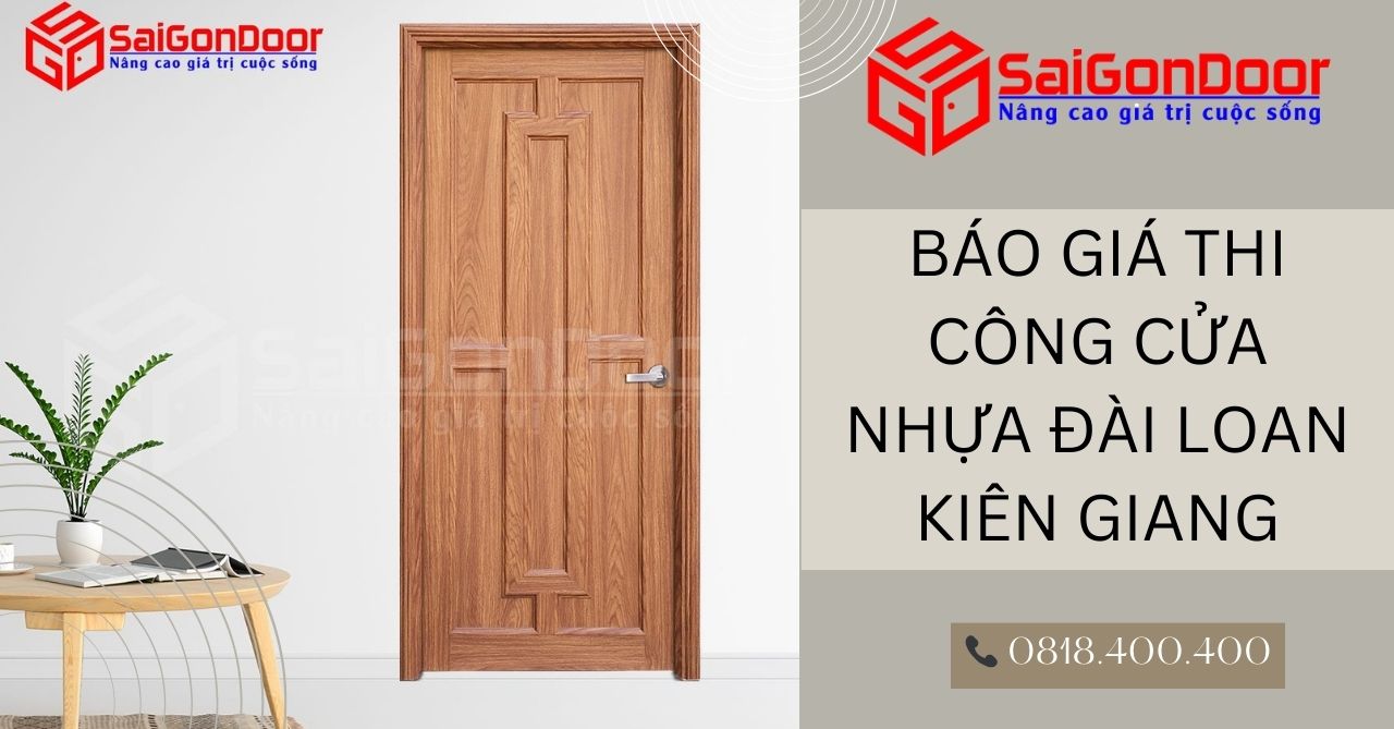 Báo giá thi công cửa nhựa Đài Loan Kiên Giang