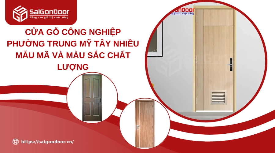 Cửa Gỗ Công Nghiệp Phường Trung Mỹ Tây Nhiều Mẫu Mã Và Màu Sắc Chất Lượng