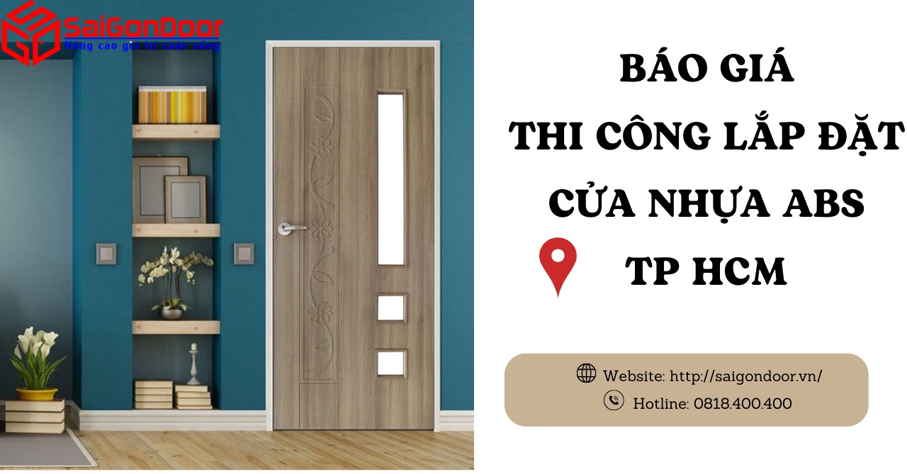 Báo Giá Thi Công Cửa Nhựa ABS Hàn Quốc TP Hồ Chí Minh Giá Rẻ & Uy Tín