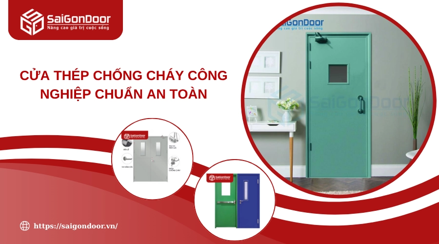 Cửa Thép Chống Cháy Công Nghiệp Chuẩn An Toàn Cửa Thép Chống Cháy Công Nghiệp Chuẩn An Toàn