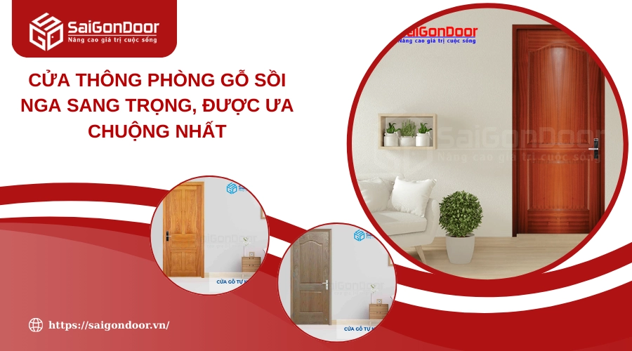 Cửa Thông Phòng Gỗ Sồi Nga Sang Trọng, Được Ưa Chuộng Nhất
