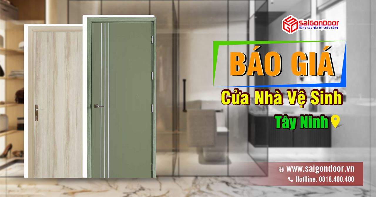 Báo Giá Cửa Nhà Vệ Sinh Tây Ninh, Cửa Nhà Tắm Giá Rẻ