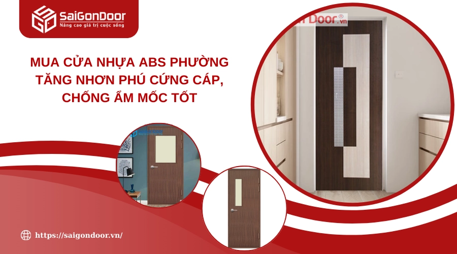 Mua Cửa Nhựa ABS Phường Tăng Nhơn Phú Cứng Cáp, Chống Ẩm Mốc Tốt