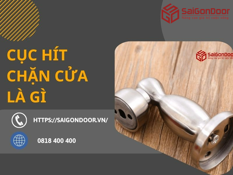 Cục hít chặn cửa là gì?