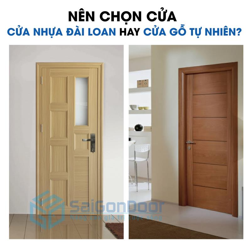 Nên chọn cửa nhựa Đài Loan & cửa gỗ tự nhiên