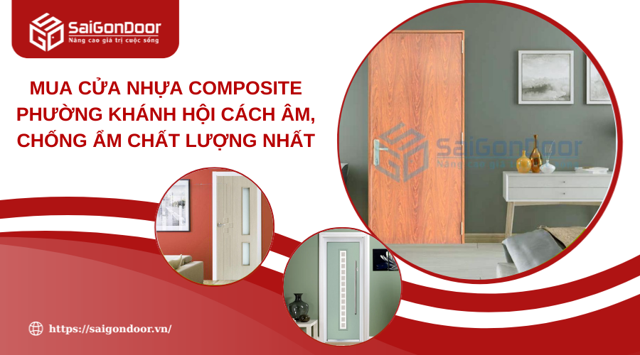 Mua Cửa Nhựa Composite Phường Khánh Hội Cách Âm, Chống Ẩm Chất Lượng Nhất