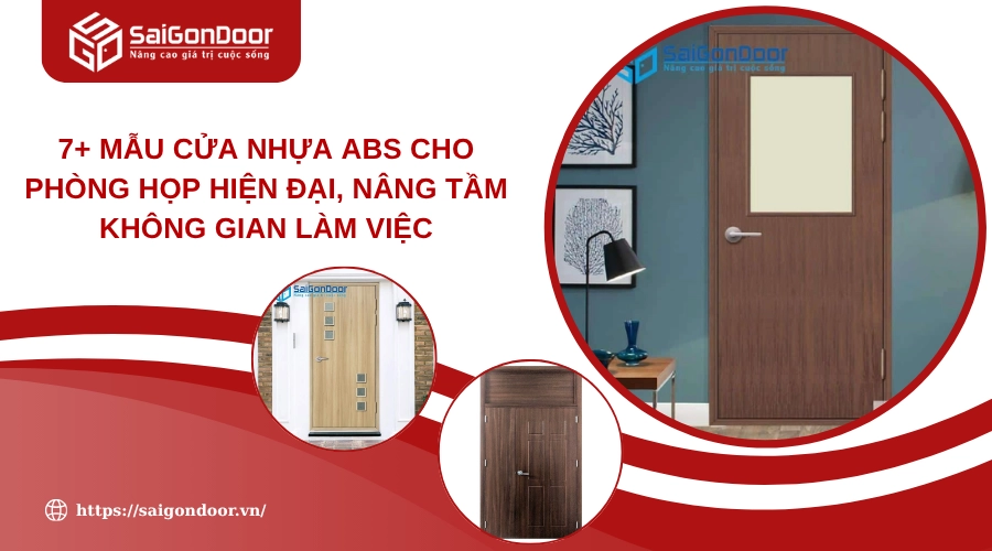 7+ Mẫu Cửa Nhựa ABS Cho Phòng Họp Hiện Đại, Nâng Tầm Không Gian Làm Việc