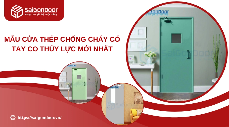 Mẫu Cửa Thép Chống Cháy Có Tay Co Thủy Lực Mới Nhất Mẫu Cửa Thép Chống Cháy Có Tay Co Thủy Lực Mới Nhất