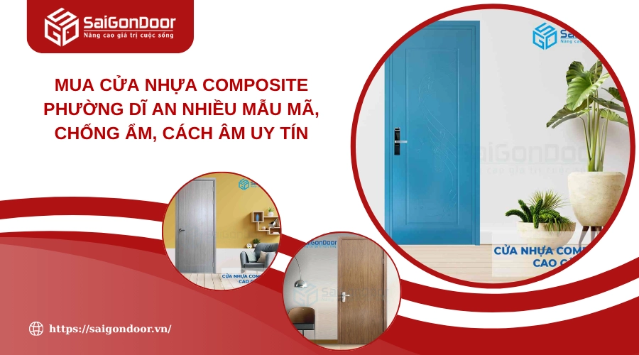 Mua Cửa Nhựa Composite Phường Dĩ An Nhiều Mẫu Mã, Chống Ẩm, Cách Âm Uy Tín Mua Cửa Nhựa Composite Phường Dĩ An Nhiều Mẫu Mã, Chống Ẩm, Cách Âm Uy Tín