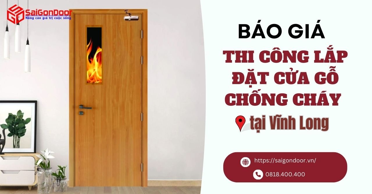 Báo giá thi công cửa gỗ chống cháy Vĩnh Long giá rẻ, chất lượng