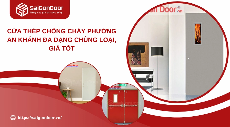 Cửa Thép Chống Cháy Phường An Khánh Đa Dạng Chủng Loại, Giá Tốt
