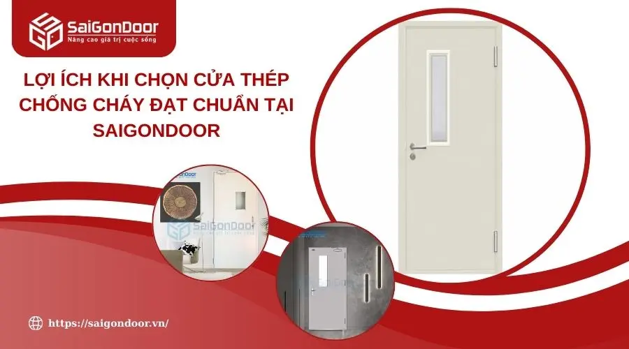 Quy Trình Sản Xuất Cửa Thép Chống Cháy Đạt Chuẩn EI Tại Saigondoor