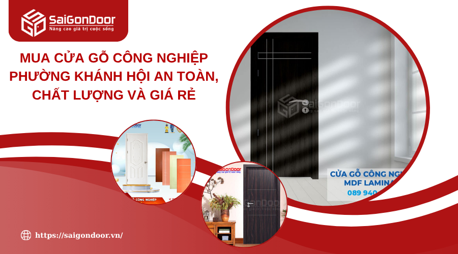 Mua Cửa Gỗ Công Nghiệp Phường Khánh Hội An Toàn, Chất Lượng Và Giá Rẻ