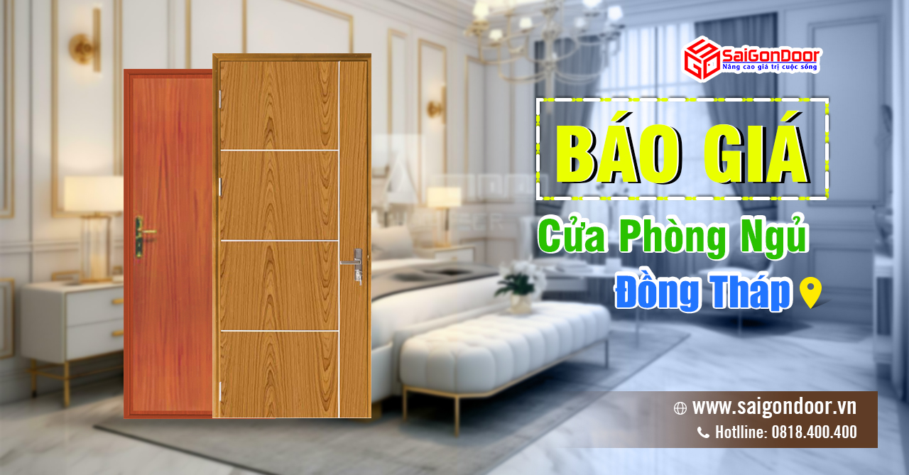 Bảng Giá Cửa Phòng Ngủ Đồng Tháp - SaiGonDoor thi công lắp đặt nhanh chóng