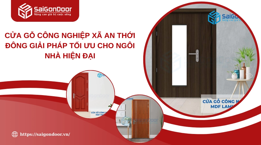 Cửa Gỗ Công Nghiệp Xã An Thới Đông Giải Pháp Tối Ưu Cho Ngôi Nhà Hiện Đại
