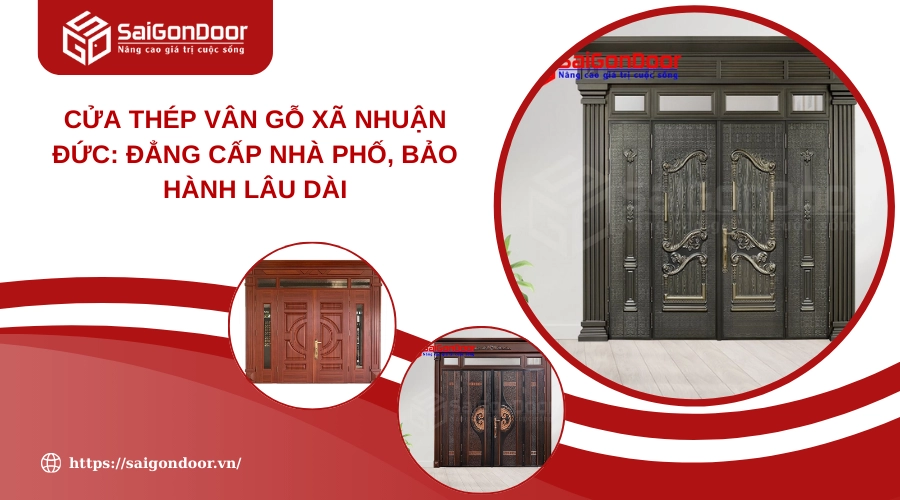 Cửa Thép Vân Gỗ Xã Nhuận Đức: Đẳng Cấp Nhà Phố, Bảo Hành Lâu Dài