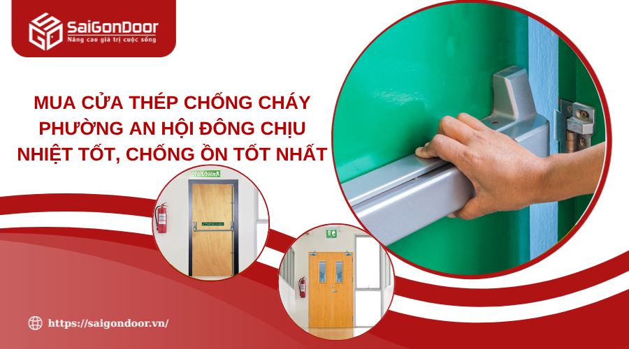 Mua Cửa Thép Chống Cháy Phường An Hội Đông Chịu Nhiệt Tốt, Chống Ồn Tốt Nhất 