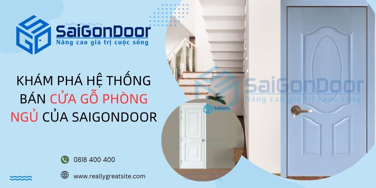 Khám Phá Hệ Thống Bán Cửa Gỗ Phòng Ngủ Của Saigondoor