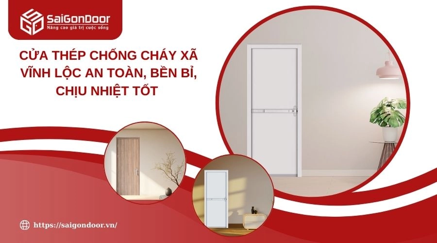 Cửa Thép Chống Cháy Xã Vĩnh Lộc An Toàn, Bền Bỉ, Chịu Nhiệt Tốt 