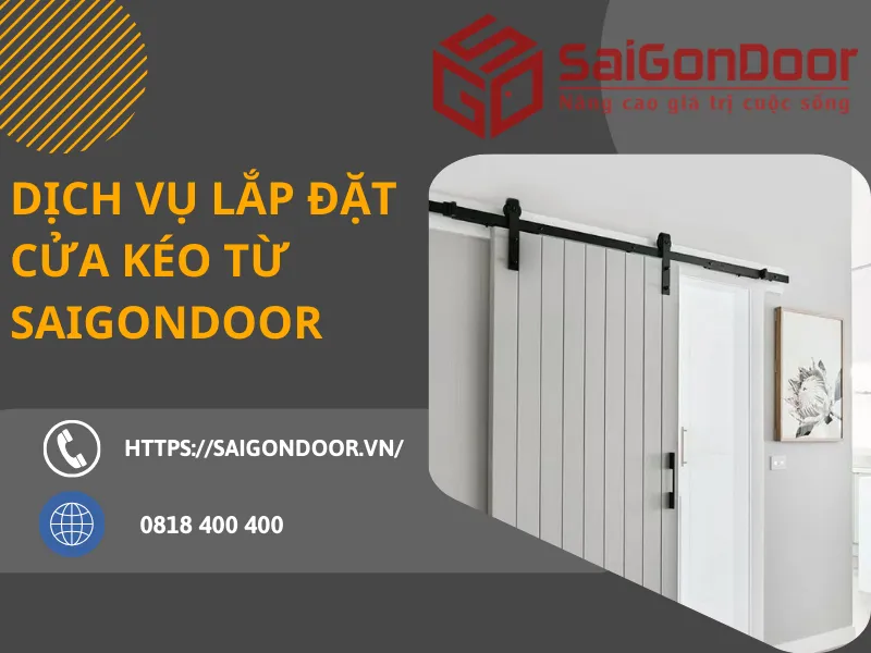 SaiGonDoor lắp đặt cửa kéo uy tín và chất lượng