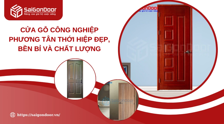 Cửa Gỗ Công Nghiệp Phương Tân Thới Hiệp Đẹp, Bền Bỉ Và Chất Lượng