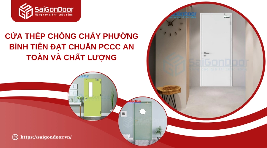 Cửa Thép Chống Cháy Phường Bình Tiên Đạt Chuẩn PCCC An Toàn Và Chất Lượng