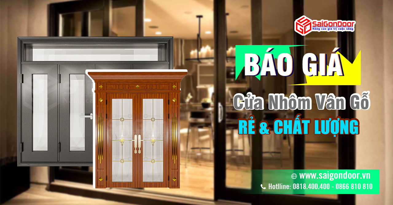 Báo Giá Cửa Nhôm Vân Gỗ Chất Lượng & Giá Rẻ