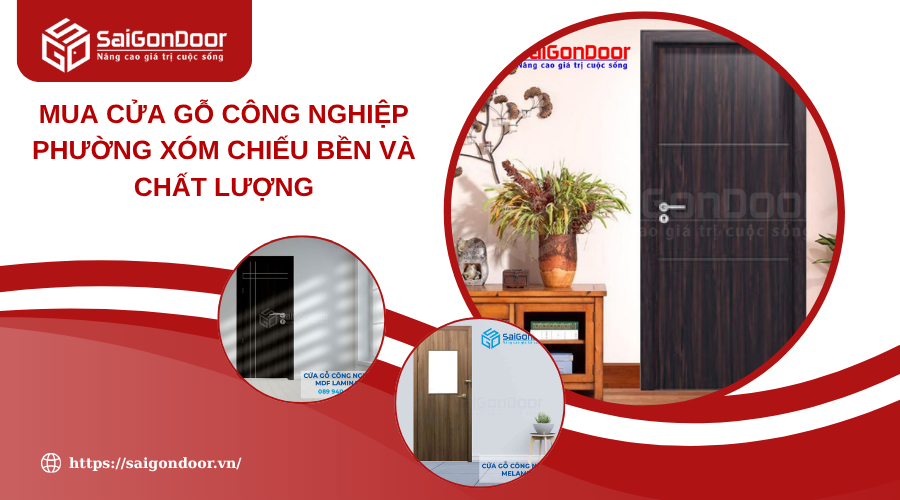 Mua Cửa Gỗ Công Nghiệp Phường Xóm Chiếu Bền Và Chất Lượng