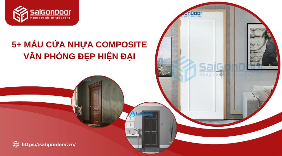 5+ Mẫu Cửa Nhựa Composite Văn Phòng Đẹp Hiện Đại 5+ Mẫu Cửa Nhựa Composite Văn Phòng Đẹp Hiện Đại