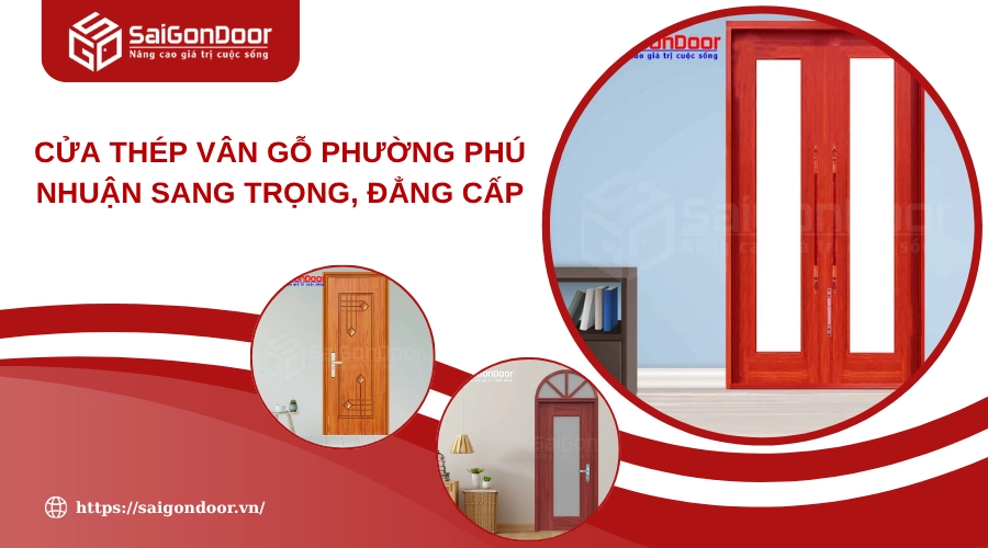 Cửa Thép Vân Gỗ Phường Phú Nhuận Sang Trọng, Đẳng Cấp