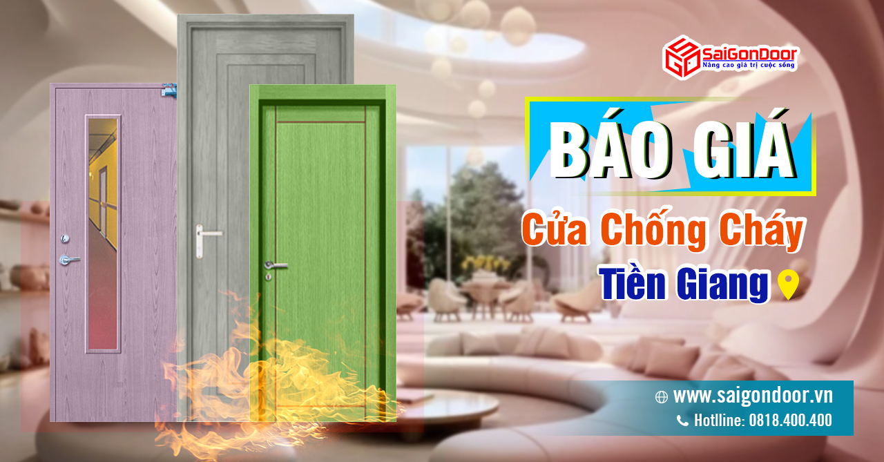 Bảng Giá Cửa Chống Cháy Tiền Giang, Cửa Gỗ Chống Cháy Tiền Giang, Cửa Thép Chống Cháy Tiền Giang