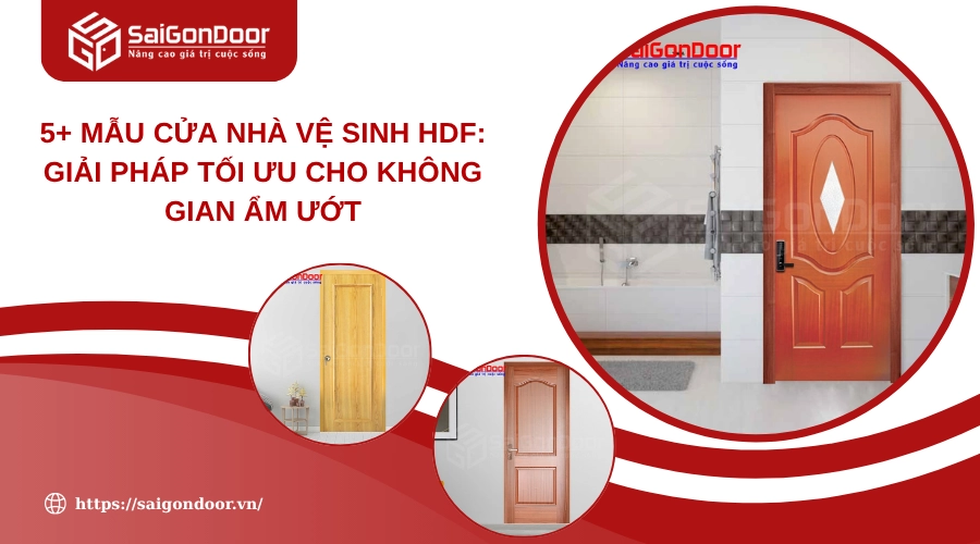 5+ Mẫu Cửa Nhà Vệ Sinh HDF: Giải Pháp Tối Ưu Cho Không Gian Ẩm Ướt