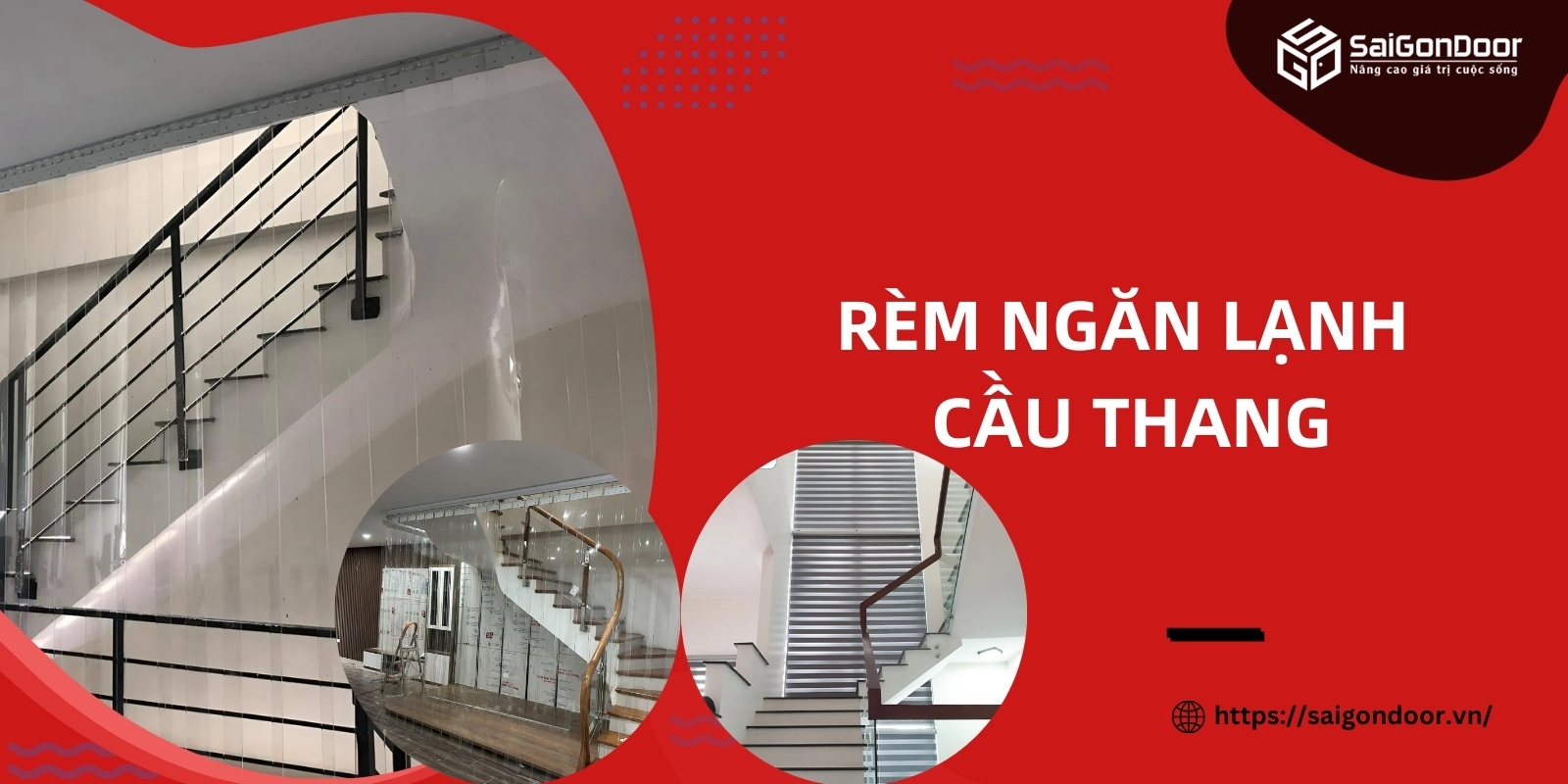 Rèm Ngăn Lạnh Cầu Thang – Tổng Hợp Mẫu Mã Và Báo Giá 2024