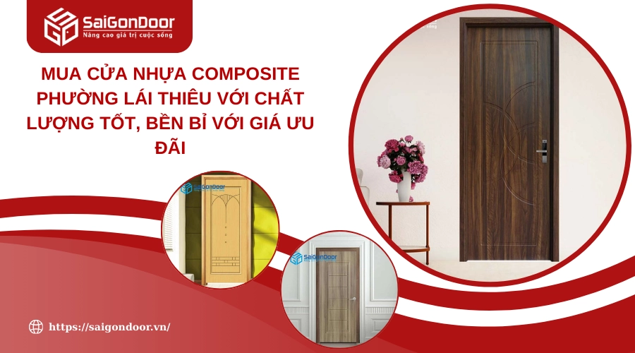 Mua Cửa Nhựa Composite Phường Lái Thiêu Với Chất Lượng Tốt, Bền Bỉ Với Giá Ưu Đãi