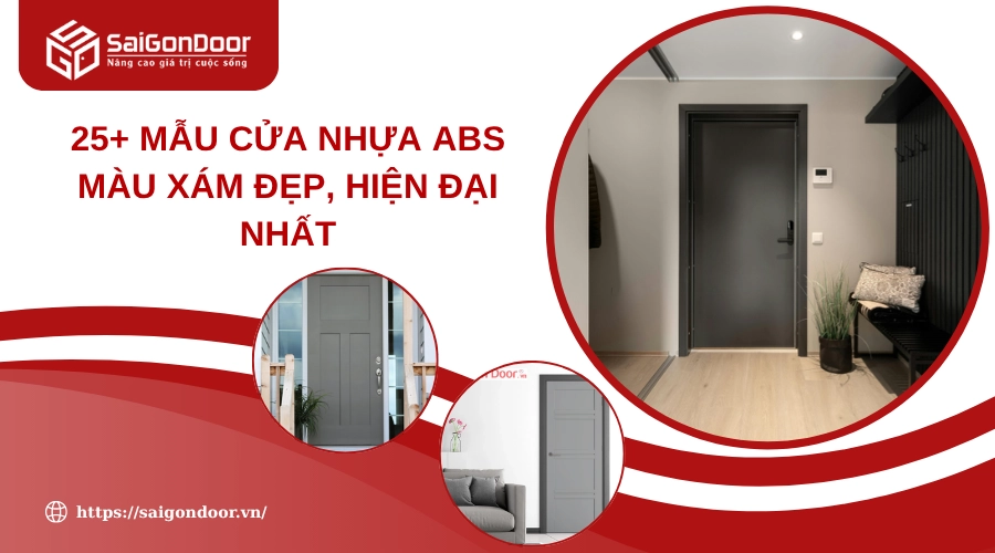 25+ Mẫu Cửa Nhựa ABS Màu Xám Đẹp, Hiện Đại Nhất 25+ Mẫu Cửa Nhựa ABS Màu Xám Đẹp, Hiện Đại Nhất