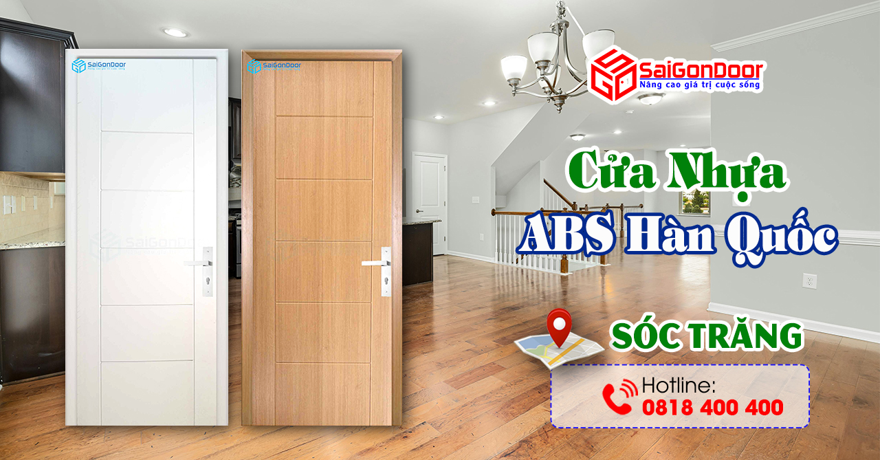 Báo Giá Thi Công Lắp Đặt Cửa Nhựa ABS Hàn Quốc Sóc Trăng Giá Rẻ & Uy Tín