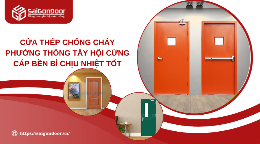 Cửa Thép Chống Cháy Phường Thông Tây Hội Cứng Cáp Bền Bỉ Chịu Nhiệt Tốt 