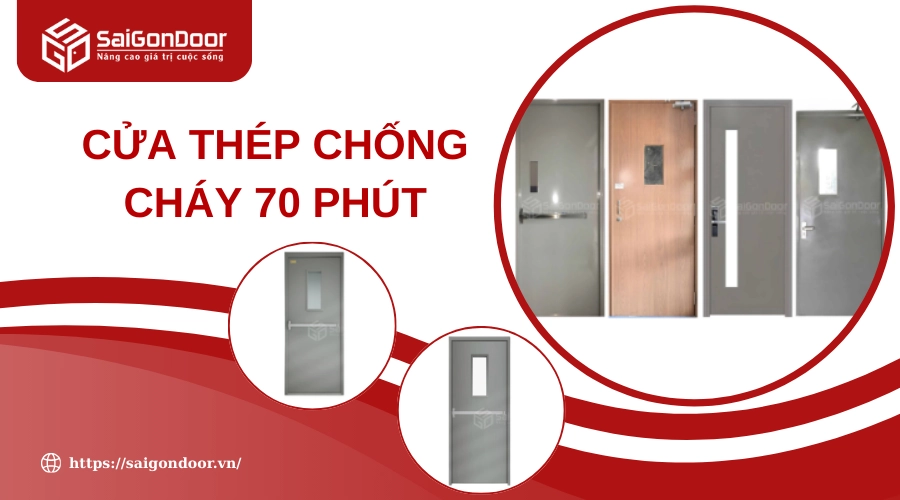 Cửa Thép Chống Cháy 70 Phút: Cấu Tạo Chi Tiết & Báo Giá Mới Nhất Cửa Thép Chống Cháy 70 Phút: Cấu Tạo Chi Tiết & Báo Giá Mới Nhất