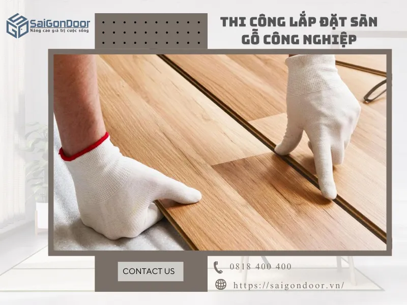 SaiGonDoor cung cấp sàn gỗ công nghiệp chất lượng