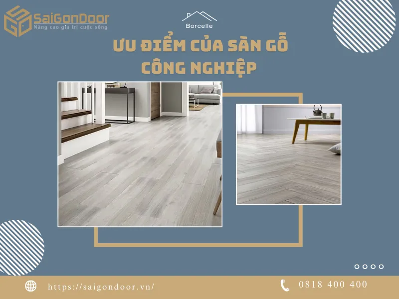 Ưu điểm của sàn gỗ công nghiệp tại SaigonDoor