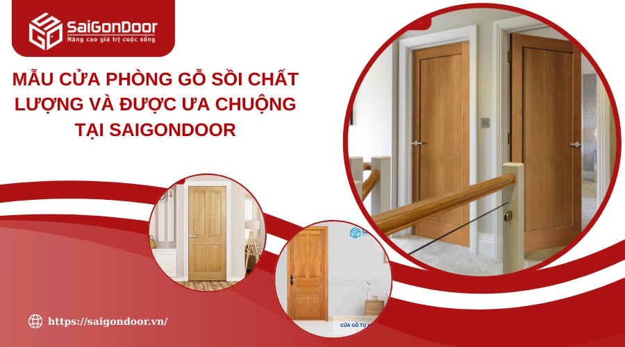 Mẫu Cửa Phòng Gỗ Sồi Chất Lượng Và Được Ưa Chuộng Tại Saigondoor
