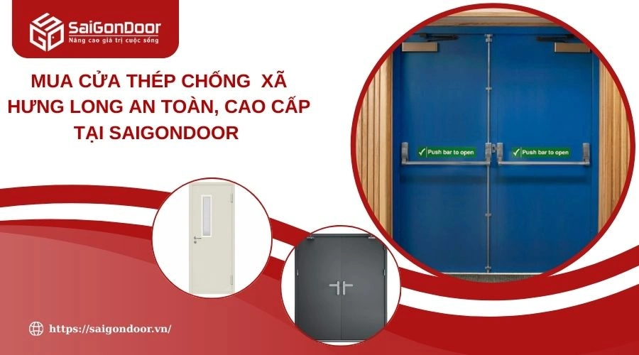 Mua Cửa Thép Chống  Xã Hưng Long An Toàn, Cao Cấp Tại Saigondoor 