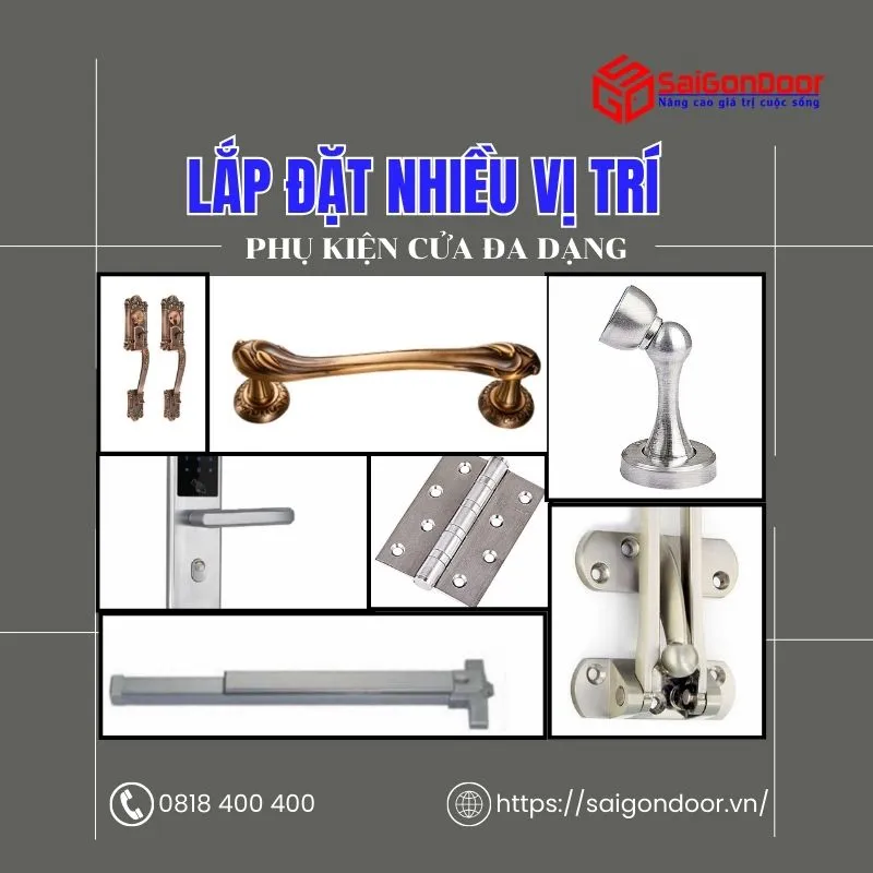 Phụ kiện cửa được làm từ nhiều chất liệu nhôm, sắt, inox