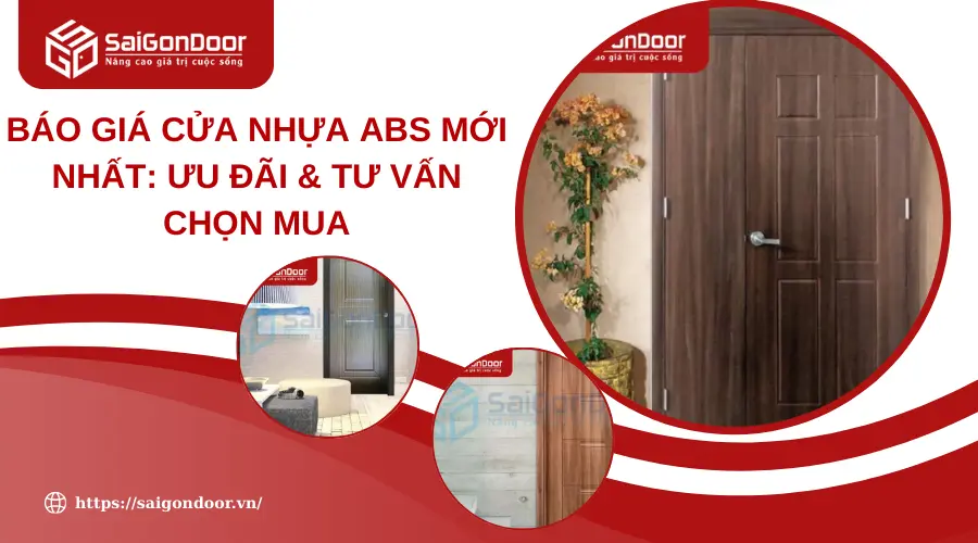 Báo Giá Cửa Nhựa ABS Mới Nhất Tháng 6/2025 Báo Giá Cửa Nhựa ABS Mới Nhất Tháng 6/2025