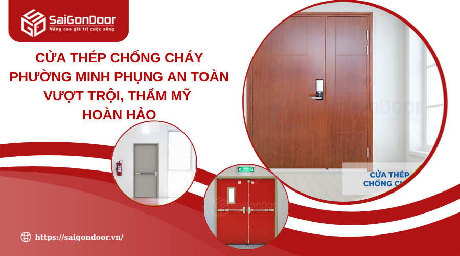 Cửa Thép Chống Cháy Phường Minh Phụng An Toàn Vượt Trội, Thẩm Mỹ Hoàn Hảo