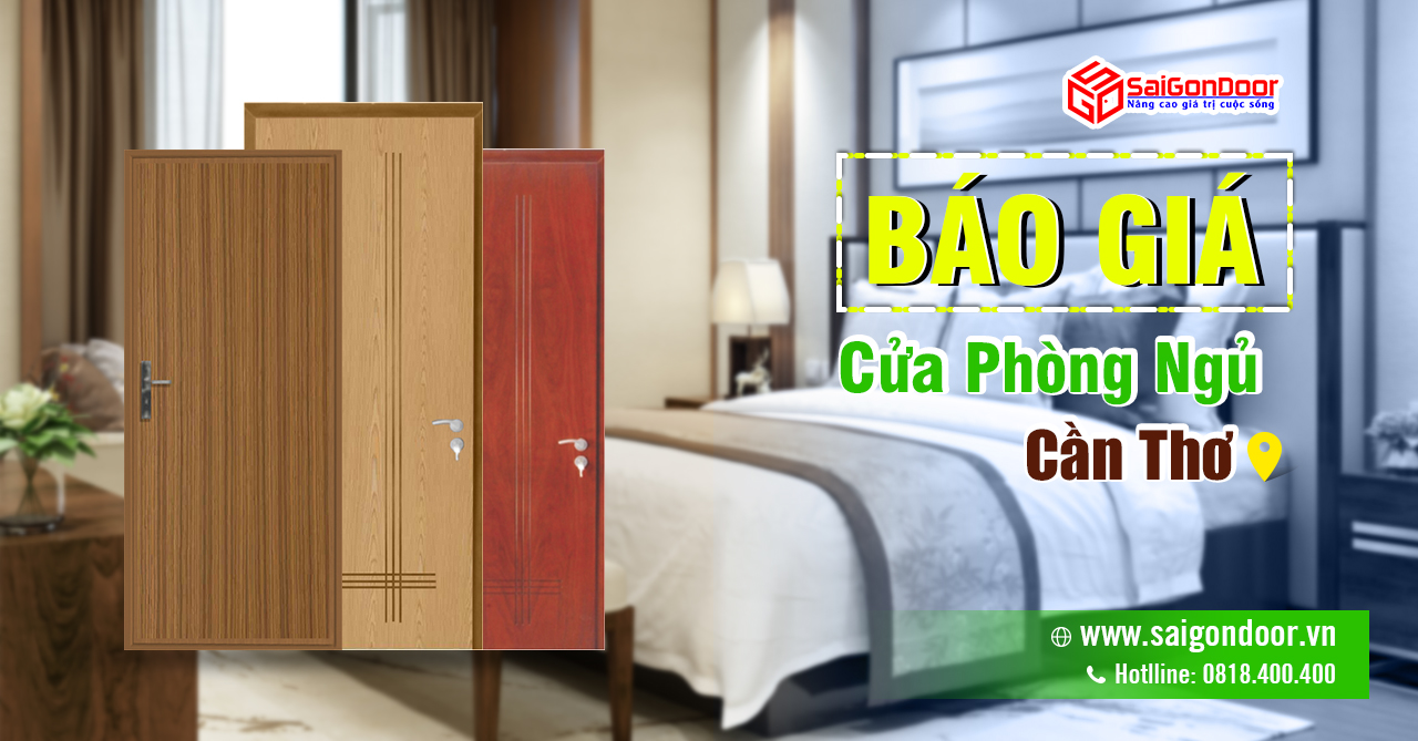 Bảng Giá Cửa Phòng Ngủ Cần Thơ – SaiGonDoor thi công lắp đặt nhanh chóng