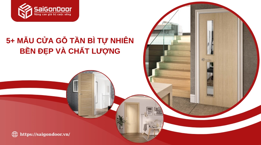 5+ Mẫu Cửa Gỗ Tần Bì Tự Nhiên Bền Đẹp Và Chất Lượng